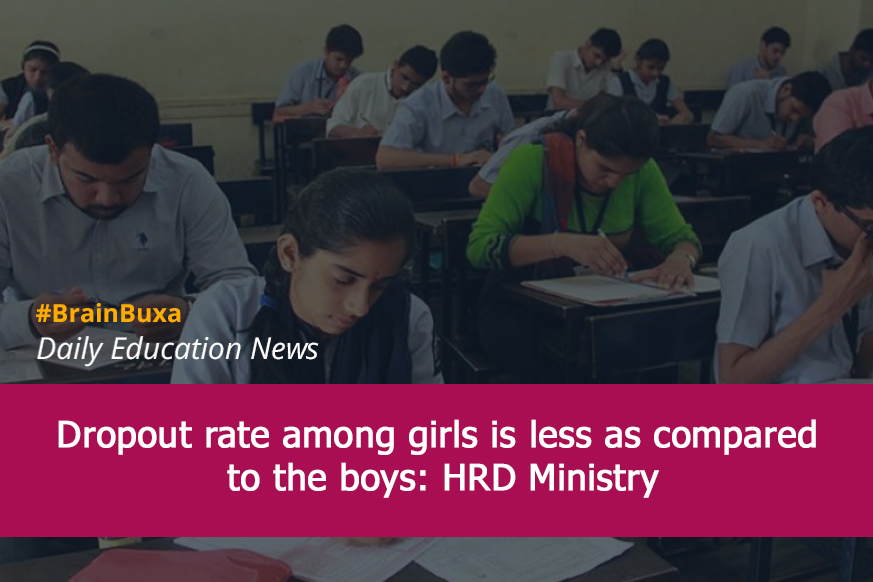 Dropout rate among girls is less as compared to the boys: HRD Ministry