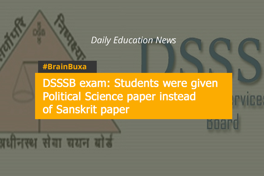 DSSSB exam: Students were given Political Science paper instead of Sanskrit paper