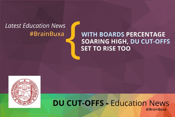 With boards percentage soaring high, DU cut-offs set to rise too