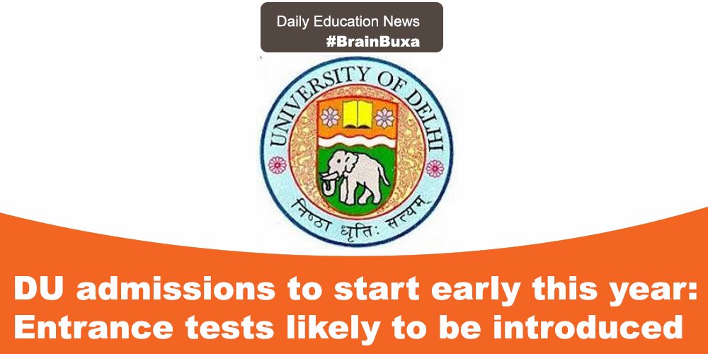 DU admissions to start early this year: Entrance tests likely to be introduced