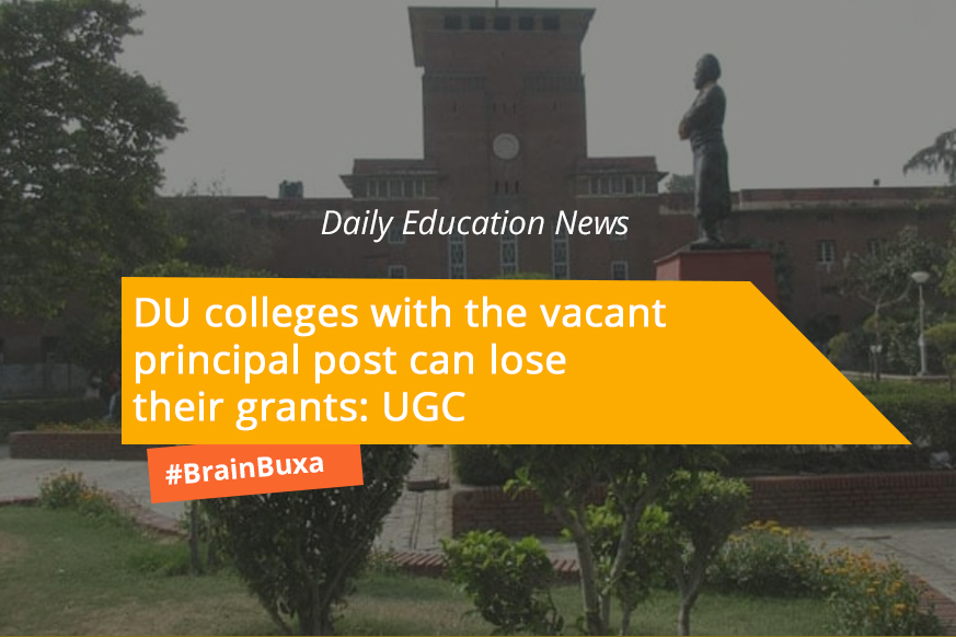 DU colleges with the vacant principal post can lose their grants: UGC