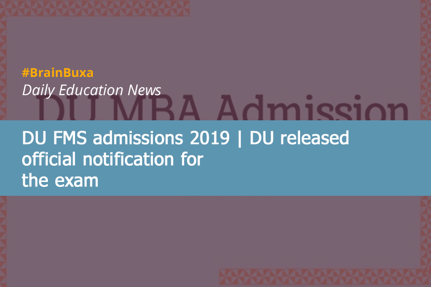 DU FMS admissions 2019 | DU released official notification for the exam