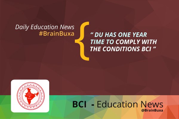 Image of DU has one year time to comply with the conditions: BCI | Education News Photo