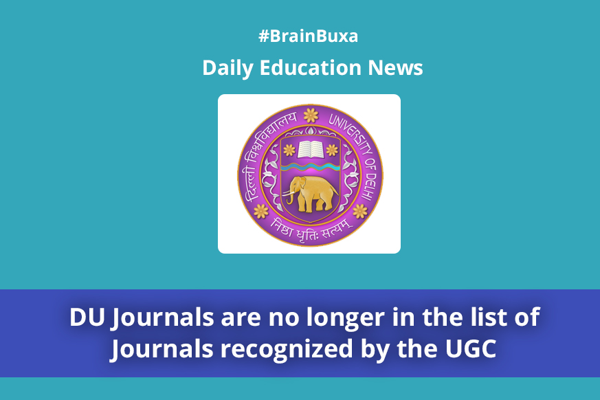 DU Journals are no longer in the list of Journals recognized by the UGC