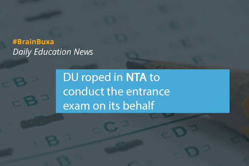 DU roped in NTA to conduct the entrance exam on its behalf