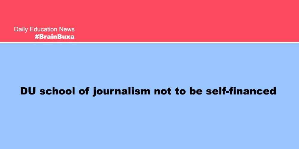 DU school of journalism not to be self-financed