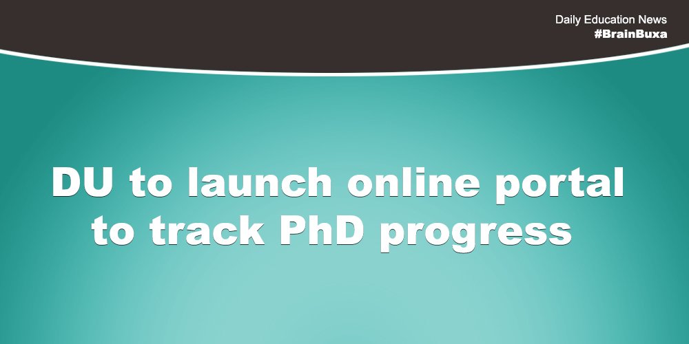 DU to launch online portal to track PhD progress