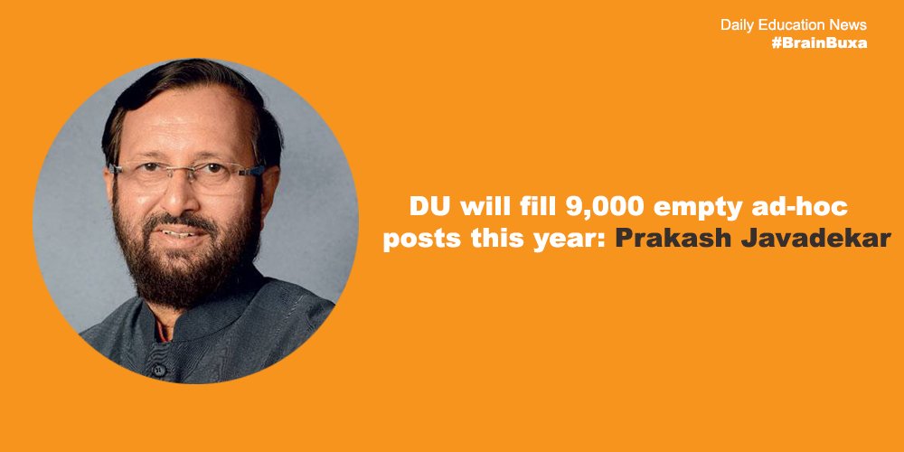 DU will fill 9,000 empty ad-hoc posts this year: Prakash Javadekar