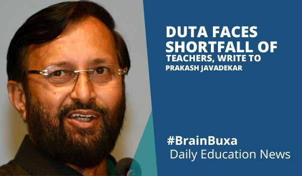 DUTA Faces Shortfall Of Teachers, Write To Prakash Javadekar