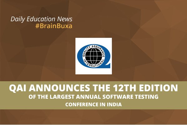 Image of QAI Announces the 12th Edition of the Largest Annual Software Testing Conference in India | Education News Photo