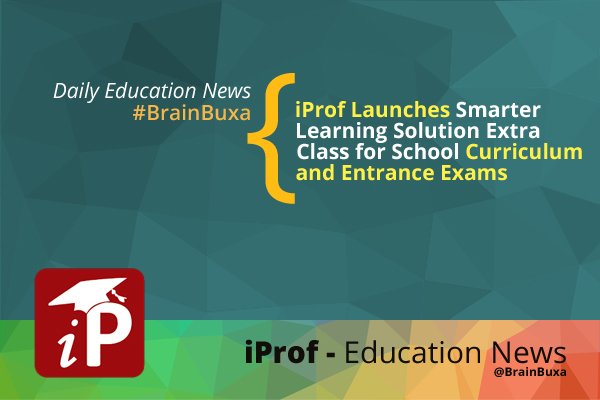 Image of iProf Launches Smarter Learning Solution XtraClass for School Curriculum and Entrance Exams | Education News Photo