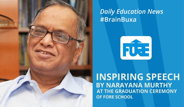 Inspiring Speech by Narayana Murthy at the Graduation Ceremony of FORE School