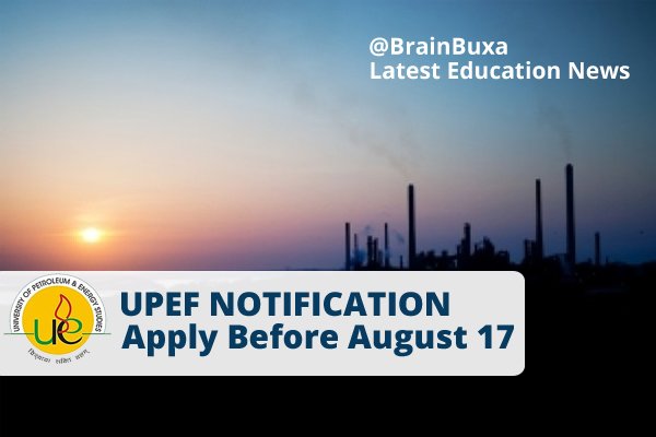 UPEF Notification: Apply Before August 17