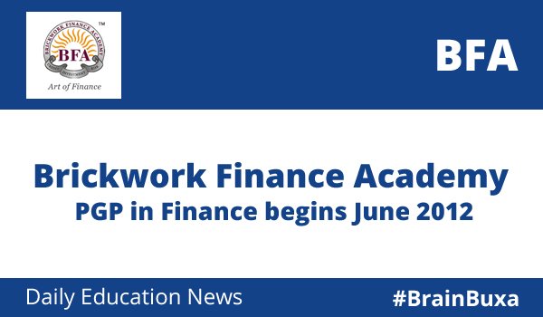 Brickwork Finance Academy: PGP in Finance begins June 2012