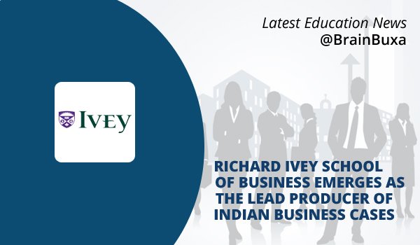 Richard Ivey School of Business Emerges as the Lead Producer of Indian Business Cases