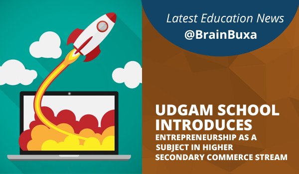 Udgam School Introduces Entrepreneurship As A Subject In Higher Secondary Commerce Stream