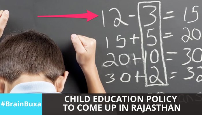 Child education policy to come up in Rajasthan