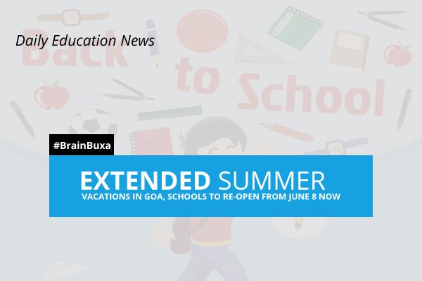 Image of Extended summer vacations in Goa, schools to re-open from June 8 now | Education News Photo