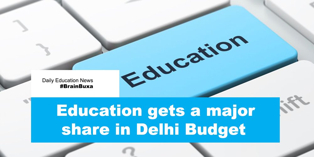 Education gets a major share in Delhi Budget