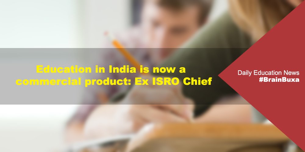 Image of Education in India is now a commercial product: Ex ISRO Chief | Education News Photo