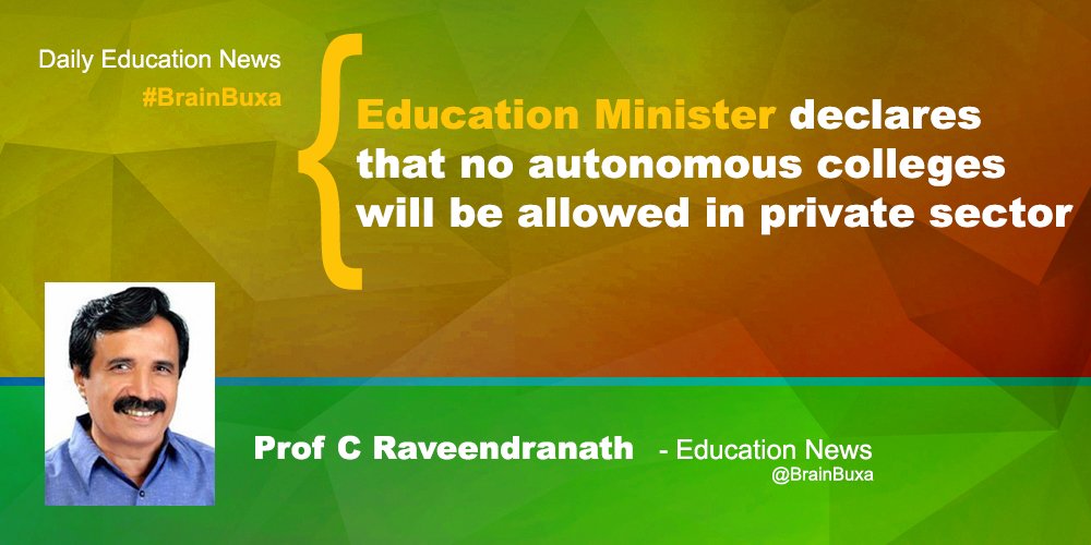 Education Minister declares that no autonomous colleges will be allowed in private sector