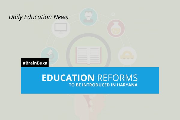 Education reforms to be introduced in Haryana