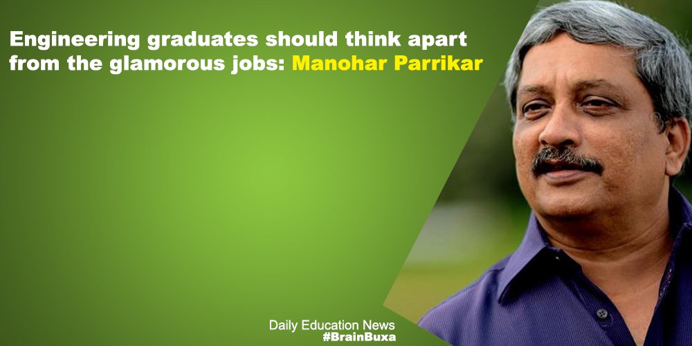 Engineering graduates should think apart from the glamorous jobs: Manohar Parrikar