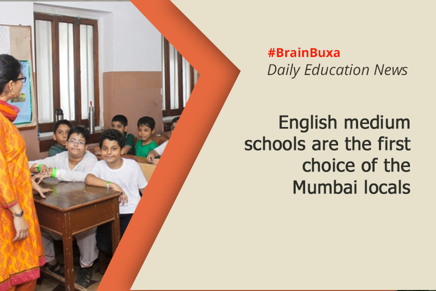 English medium schools are the first choice of the Mumbai locals