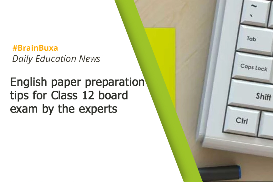 English paper preparation tips for Class 12 board exam by the experts