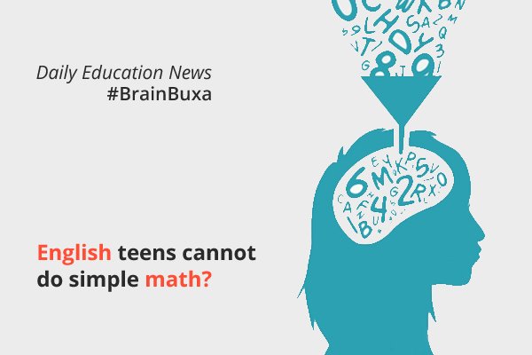 English teens cannot do simple math?