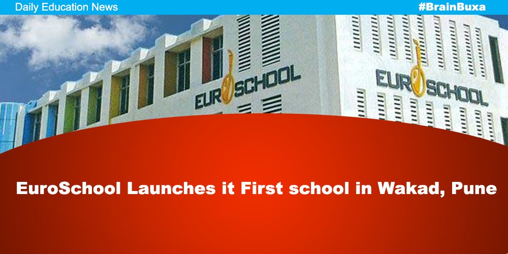 EuroSchool Launches it First school in Wakad, Pune