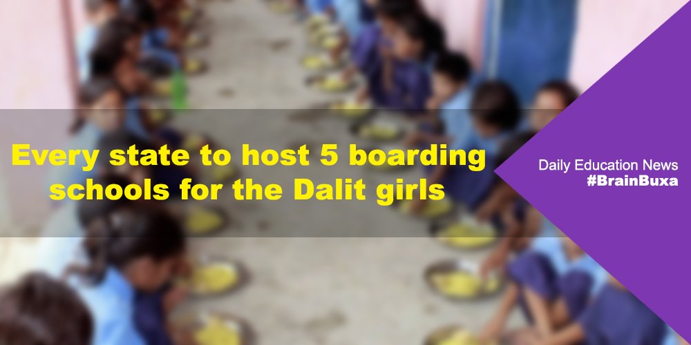 Every state to host 5 boarding schools for the Dalit girls