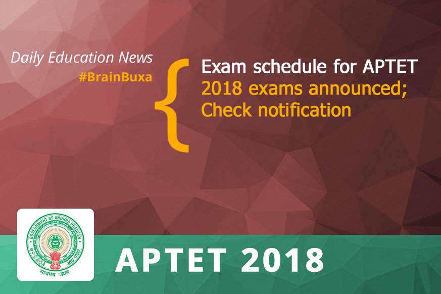 Exam schedule for APTET 2018 exams announced; Check notification