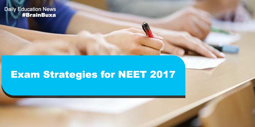 Exam Strategies for NEET 2017