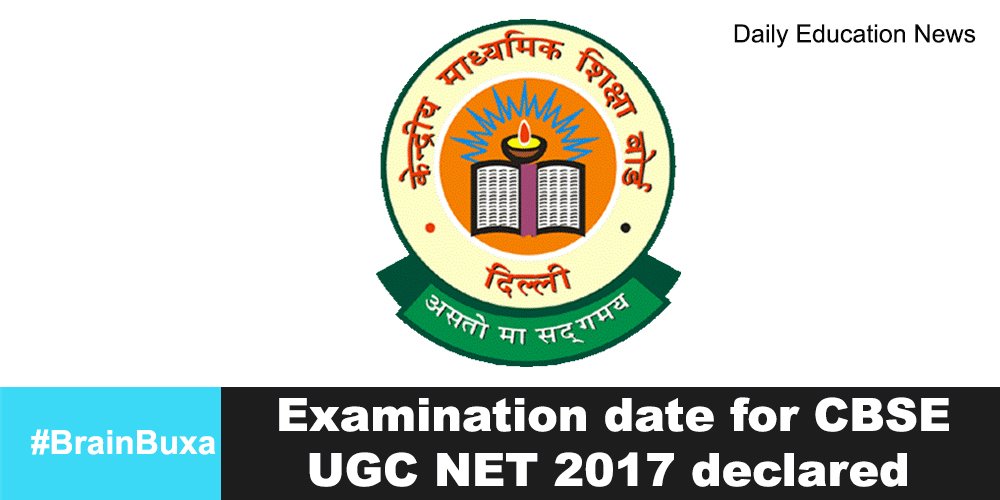 Examination date for CBSE UGC NET 2017 declared