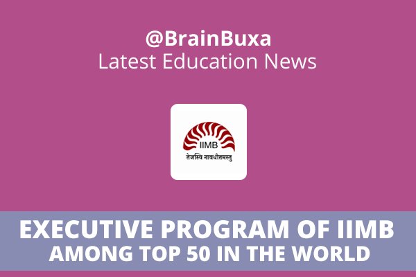 Executive program of IIMB among Top 50 in the world