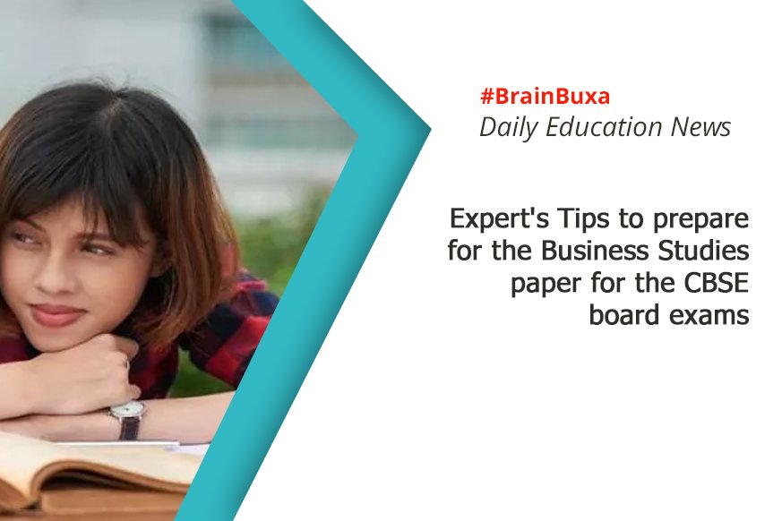 Expert's Tips to prepare for the Business Studies paper for the CBSE board exams