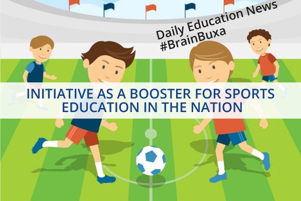 Initiative As A Booster For Sports Education In The Nation