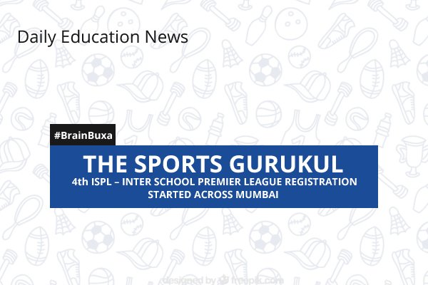 The Sports Gurukul 4th ISPL "“ Inter School Premier League Registration Started across Mumbai