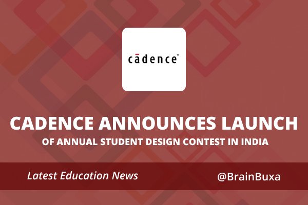 Cadence Announces Launch of Annual Student Design Contest in India