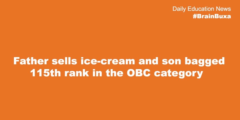 Father sells ice-cream and son bagged 115th rank in the OBC category