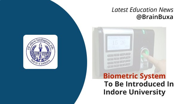 Biometric System To Be Introduced In Indore University