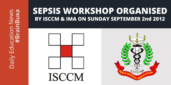 Sepsis Workshop Organised by ISCCM & IMA on Sunday September 2nd 2012