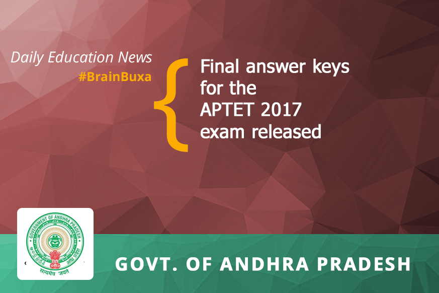 Final answer keys for the APTET 2017 exam released