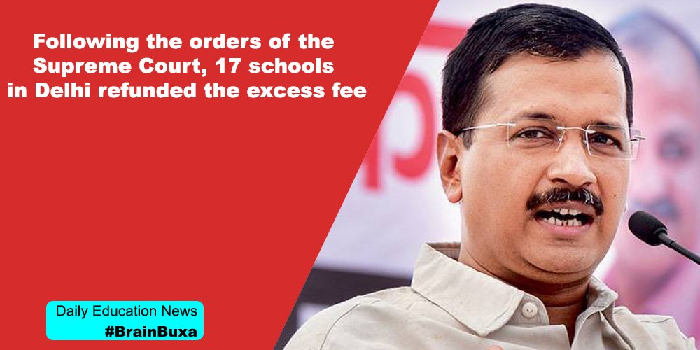 Following the orders of the Supreme Court, 17 schools in Delhi refunded the excess fee