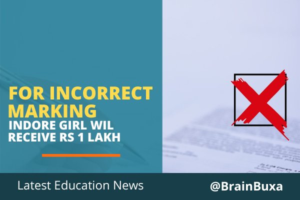 Image of For incorrect marking Indore girl will receive Rs 1 lakh | Education News Photo