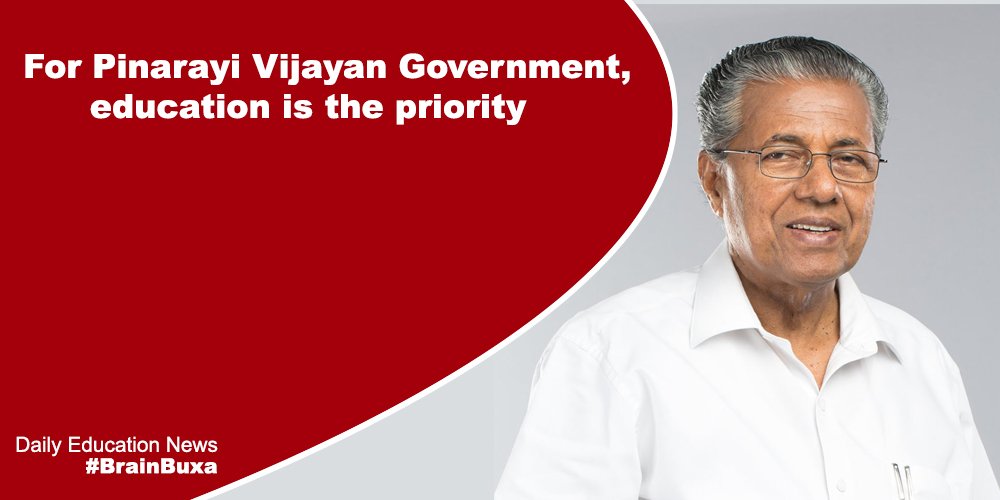 For Pinarayi Vijayan Government, education is the priority