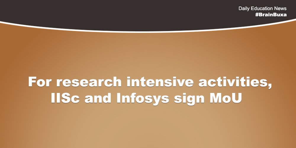 For research intensive activities, IISc and Infosys sign MoU