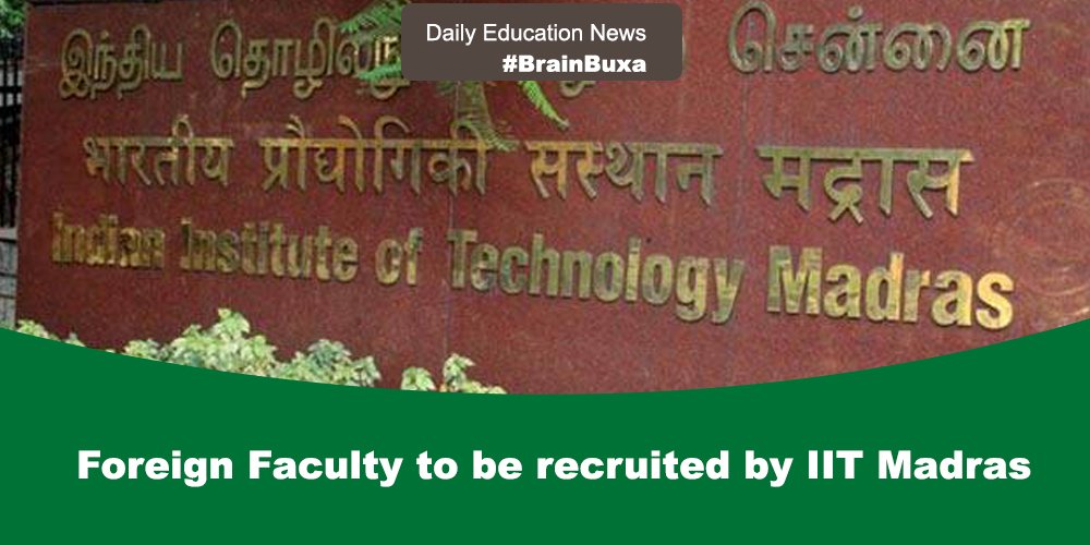 Foreign Faculty to be recruited by IIT Madras