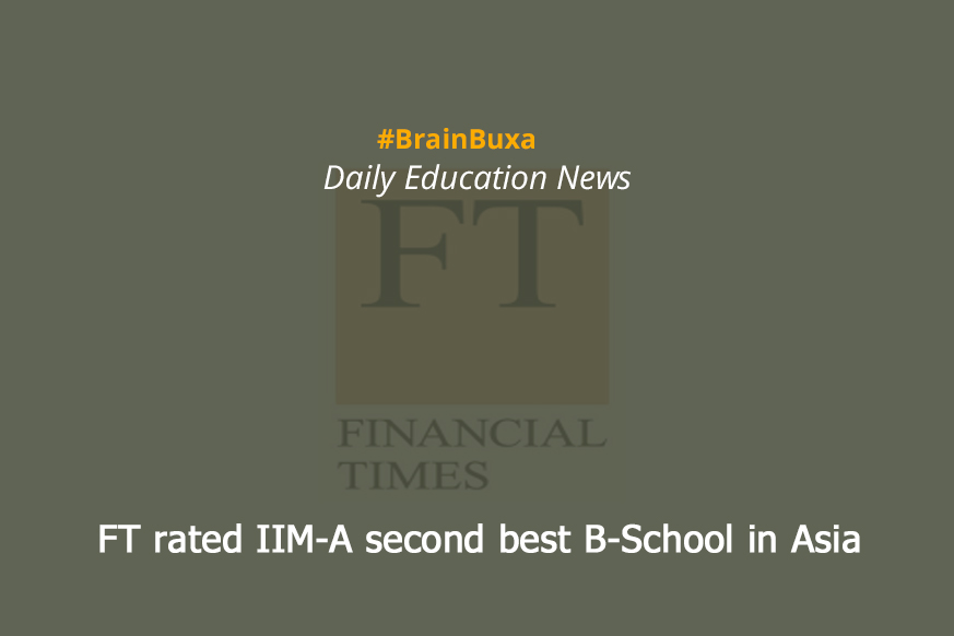 FT rated IIM-A second best B-School in Asia